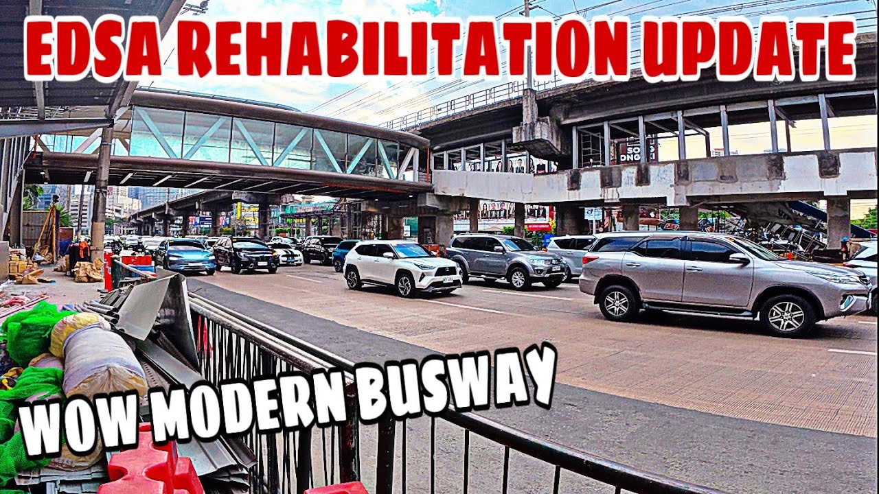 EDSA REHABILITATION UPDATE! SM MEGAMALL MODERN BUSWAY STATION. ORTIGAS CENTER, MANDALUYONG CITY!