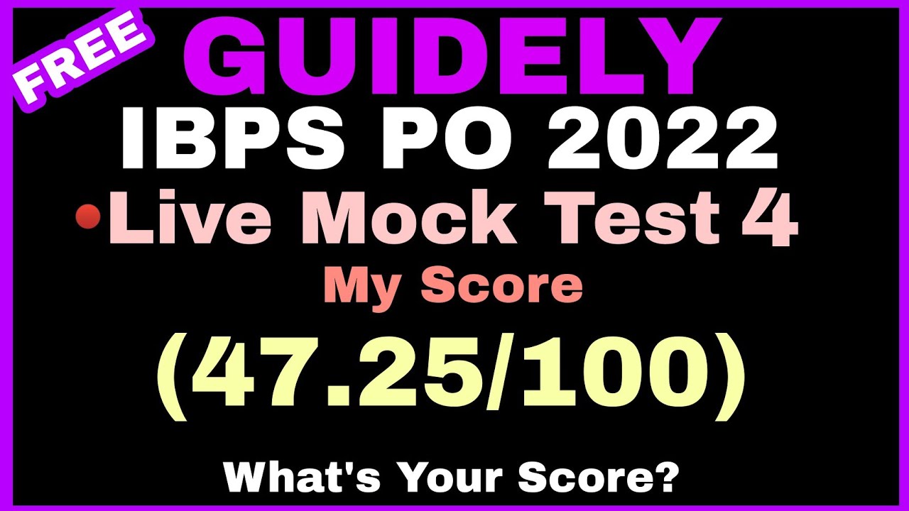 GUIDELY IBPS PO 2022 FREE LIVE Mock Test 4 Score Compare Your Score