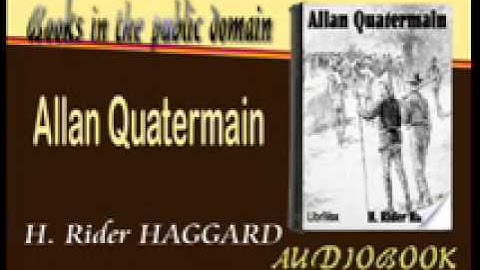 Allan Quatermain Audiobook Part 2 - H. Rider HAGGARD