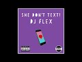 DJ Flex - She Don't Text / J'suis Dans I'tieks (Afrobeat Freestyle) - Subscribe To My Channel