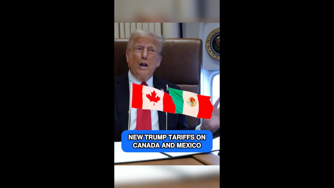 NEW TRUMP TARIFFS ON CANADA AND MEXICIO #shorts - YouTube