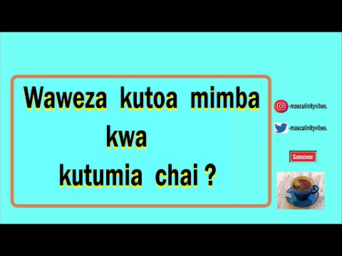 Video: Jinsi Ya Kutumia Uyoga Wa Chai