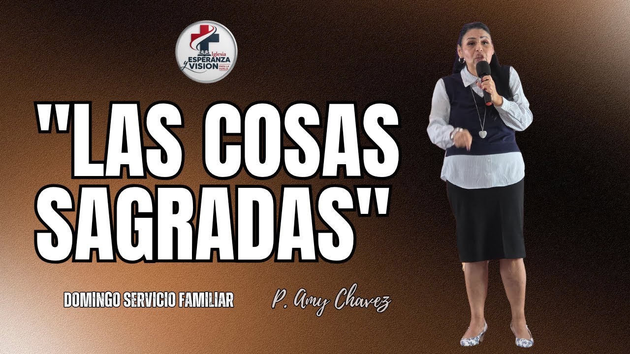 "LAS COSAS SAGRADAS"