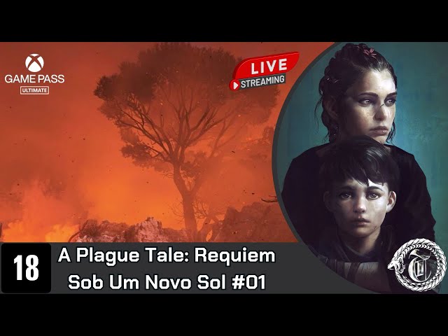 18] A Plague Tale: Requiem #01 (LIVE) pt 01 
