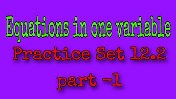 8th maths practice set 12.2 | Equations in one variable | word problem | part 1 | Master