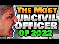 Unhinged - Unprofessional - Cop Loses ALL Control