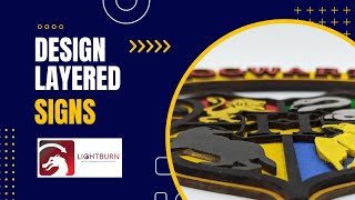 LaserCut Your Way to JawDropping MultiLayered Signs with LightBurn