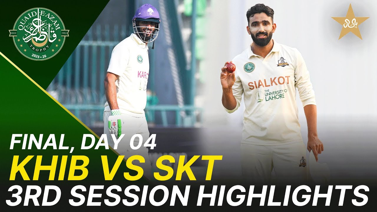 3rd Session Highlights | Quaid-e-Azam Trophy Final | Day 4 | Karachi vs Sialkot | PCB | M2P1K