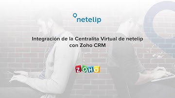 Vídeo de la integración de la Centralita Virtual con Zoho CRM
