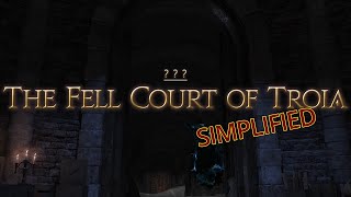 FFXIV Simplified - The Fell Court of Troia