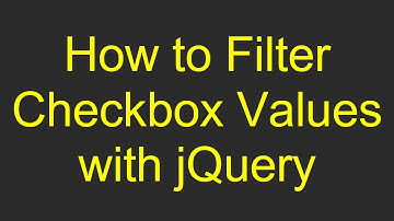 How to Filter Checkbox Values with jQuery