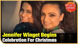 Jennifer Winget Begins Celebration For Christmas | Saas Bahu Aur Saazish