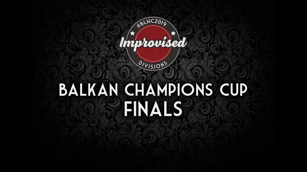 BLHC 2019 – Balkan Champions Cup Finals - Final Heat
