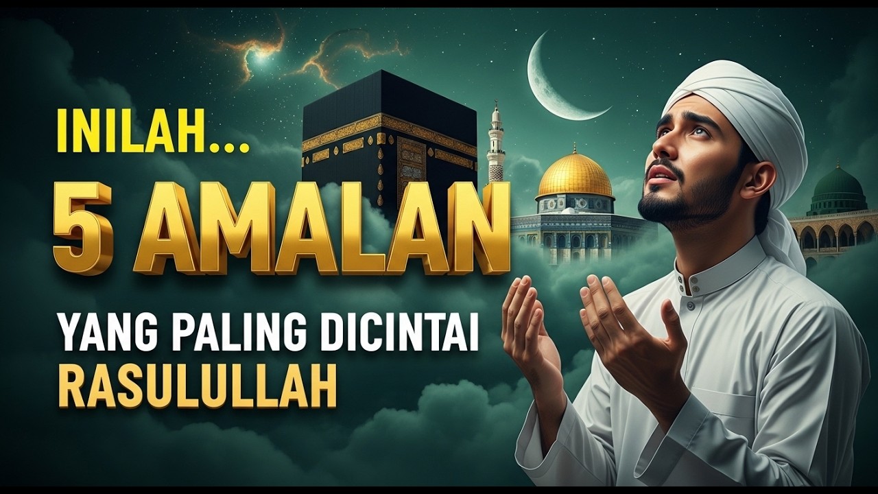PERHATIKAN INI‼️ 5 Ibadah yang Tak Pernah Ditinggalkan Rasulullah.