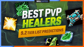9.2 TIER LIST PREDICTIONS - BEST HEALERS in Shadowlands PvP!