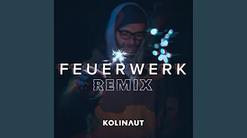 Feuerwerk (Konthekeys Remix)