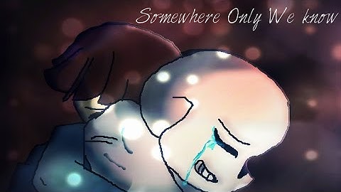 MAP Undertale Somewhere Only We Know For {~BrookieCookie~} (Animation) Part 5