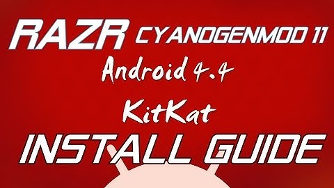 [RAZR][KK] CM11 [Official] Installing Guide on XT910/Xt912 by Hrishi21007™