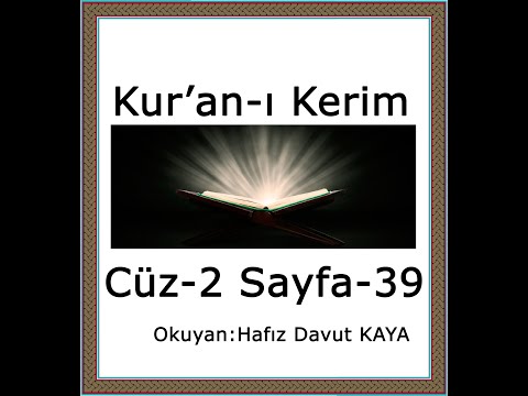 Kur'an-ı Kerim Bakara Süresi cüz 2 sayfa 39, Davut Kaya