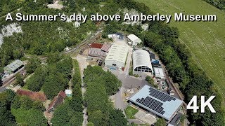 A summer’s day above Amberley Museum