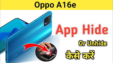 How to hide & unhide app in Oppo A16e | Oppo A16 e hide app | Oppo a16 e app hide