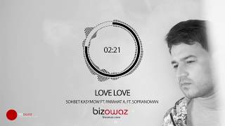 Parahat A & Sohbet K ft Sopranoman TM Dance - Love Love