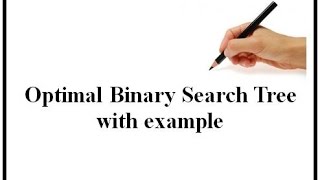 Optimal Binary Search Tree with example (English+Hindi)