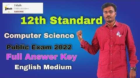 12th Computer Science Public Exam 2022 Full Answer key English Medium