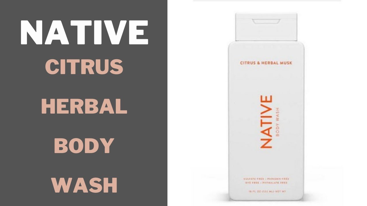 Native Body Wash Natural INGREDIENTS Quick Review YouTube Native Body Wash Natural INGREDIENTS Quick Review YouTube