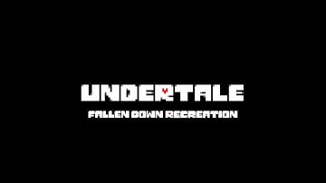 Undertale - Fallen Down (Recreation & FLP)
