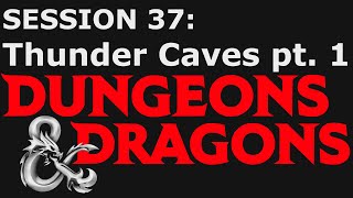 D&D Session 37: Thunder Cliffs pt. 1