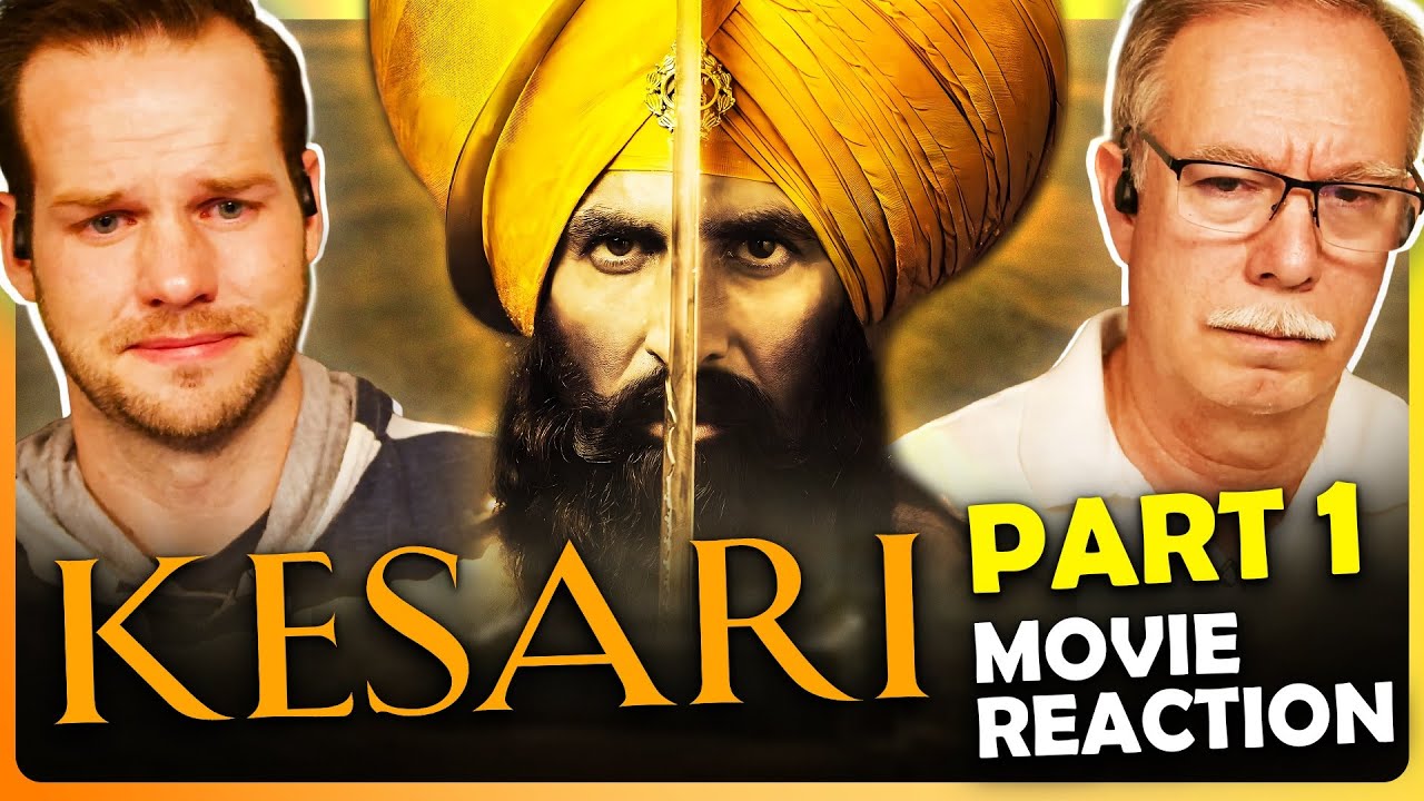 Kesari Rang Kesari | Movie Reaction Part 1/2 | Akshay Kumar | Parineeti Chopra ...
