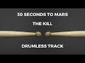 30 seconds to mars  the kill drumless