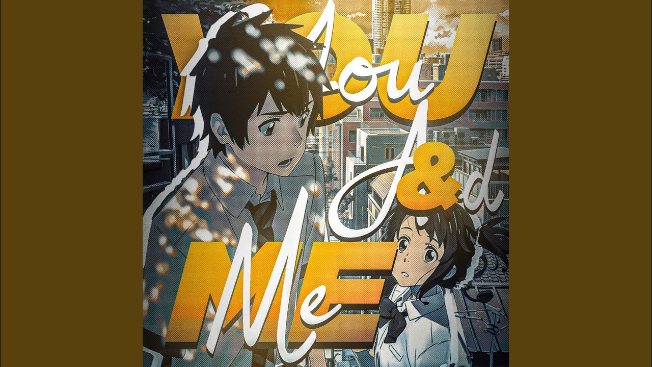 You & Me (Your Name)