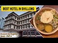 Best hotel in shillong for stay  affordable and luxury  traditional manipuri rice hotel