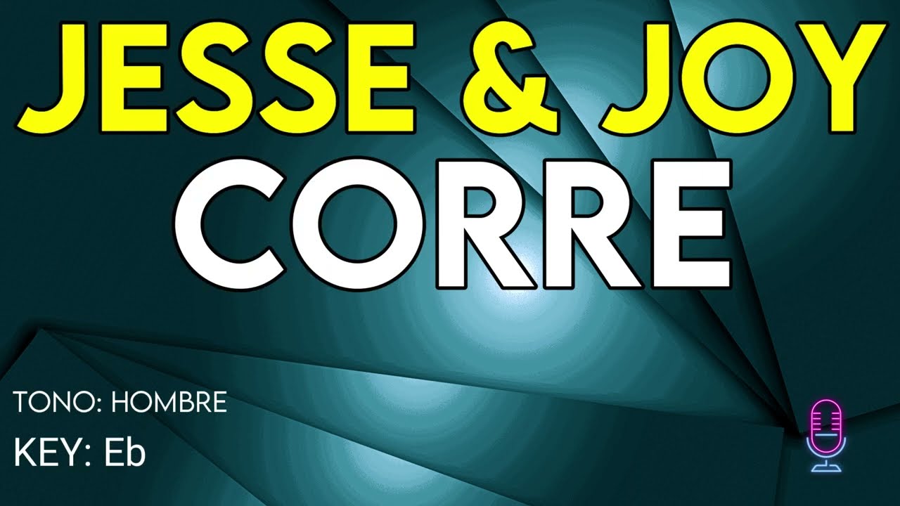 Jesse & Joy - Corre - Karaoke Instrumental - Hombre