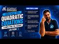 Quadratic Equations (Completing the Square) | Lecture 8 | Class 10 Maths | Sunder Sir