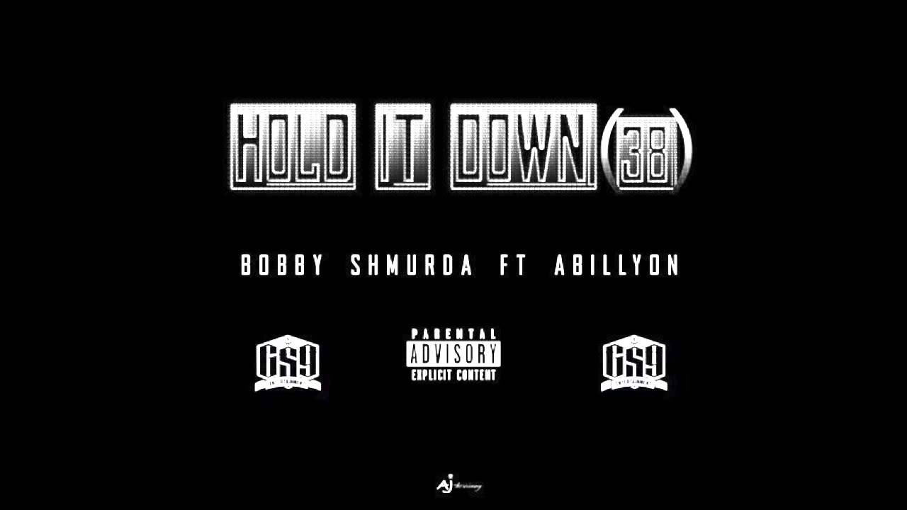 Bobby Shmurda ft Abillyon   HOLD IT DOWN 38
