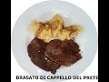 Brasato di "cappello del prete" facile