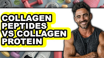 Collagen Peptides vs Collagen Protein - Which is Better?
