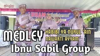 MEDLEY HABIBI YA NURUL AIN DAN NAWARTI AYYAM COVER IBNU SABIL GROUP BAGAN ASAHAN BARU