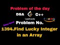 Leetcode Problem:1394.Find Lucky Integer in an Array | DSA | C++ | Hindi | #leetcode #dsa #hindi