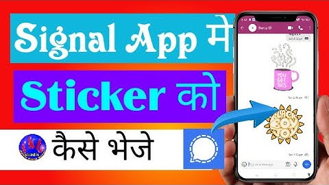 Signal App par Stickers kaise bheje / How to send stickers to signal app 2021