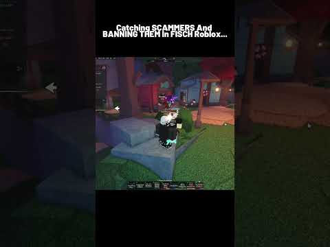 Catching SCAMMERS And BANNING THEM In FISCH Roblox...