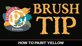 Brush Tip - How to Paint Yellow