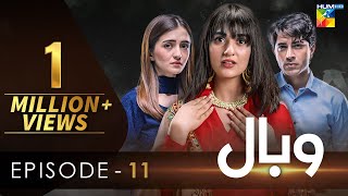 Wabaal - Episode 11 - [𝐂𝐂] -  Sarah Khan - Talha Chahour  - 12th November 2022 - HUM TV Drama