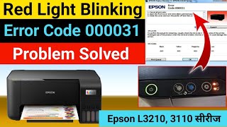 Epson Error Code 00031 and Light Blinking Full Solution | Tips and Solution