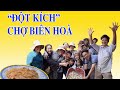 Độc Lạ Bình Dương "đột kích" chợ Biên Hoà, ăn gỏi cá ngon nức tiếng ĂN HÀNG XUYÊN VIỆT - TẬP 2