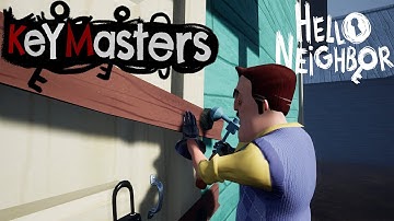 HELLO NEIGHBOR - Key Masters - HELLO NEIGHBOR MOD KIT