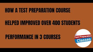 How a Test preparation coursed increased student performance 